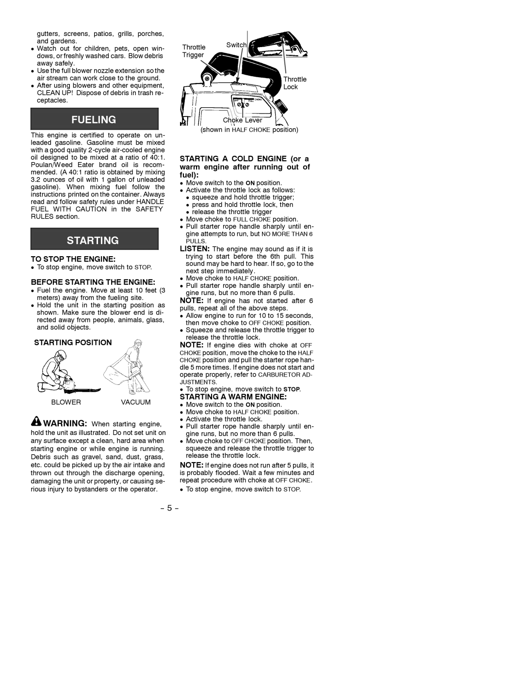 Poulan SV 30 manual To Stop the Engine, Before Starting the Engine, Starting Position, Starting a Warm Engine 