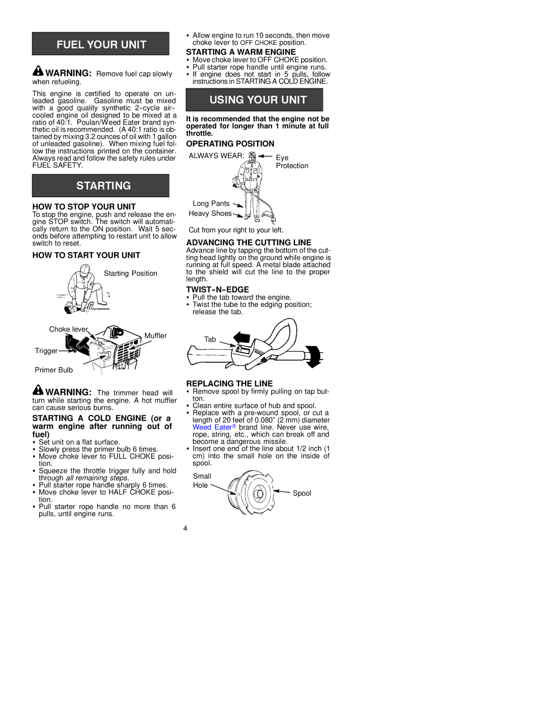 Poulan TE 400 LE Starting a Warm Engine, Operating Position, HOW to Stop Your Unit, HOW to Start Your Unit, Twist-N-Edge 