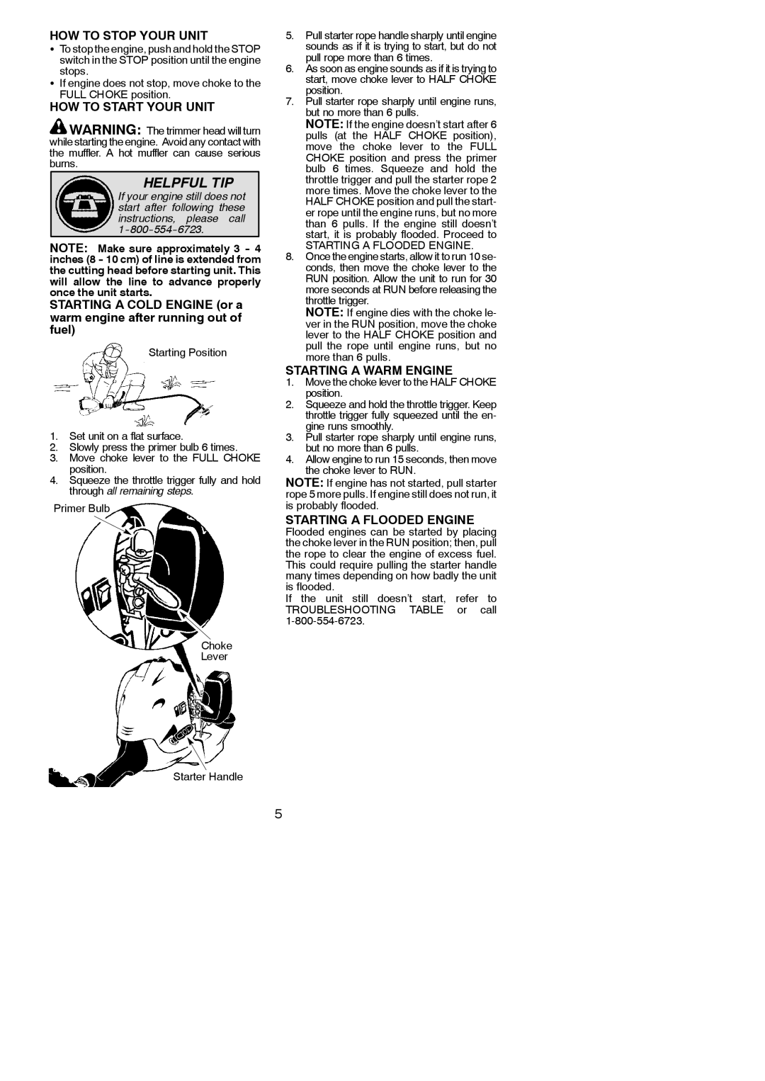 Poulan TE475, TE475Y HOW to Stop Your Unit, HOW to Start Your Unit, Starting a Warm Engine, Starting a Flooded Engine 