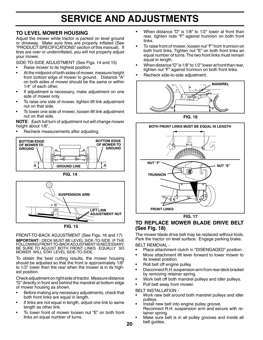 Poulan WE13538LT manual To Level Mower Housing, To Replace Mower Blade Drive Belt See Fig, Belt Removal, Belt Installation 