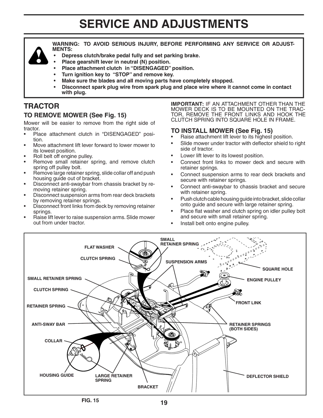 Poulan WE1538C manual Service and Adjustments, To Remove Mower See Fig, To Install Mower See Fig 