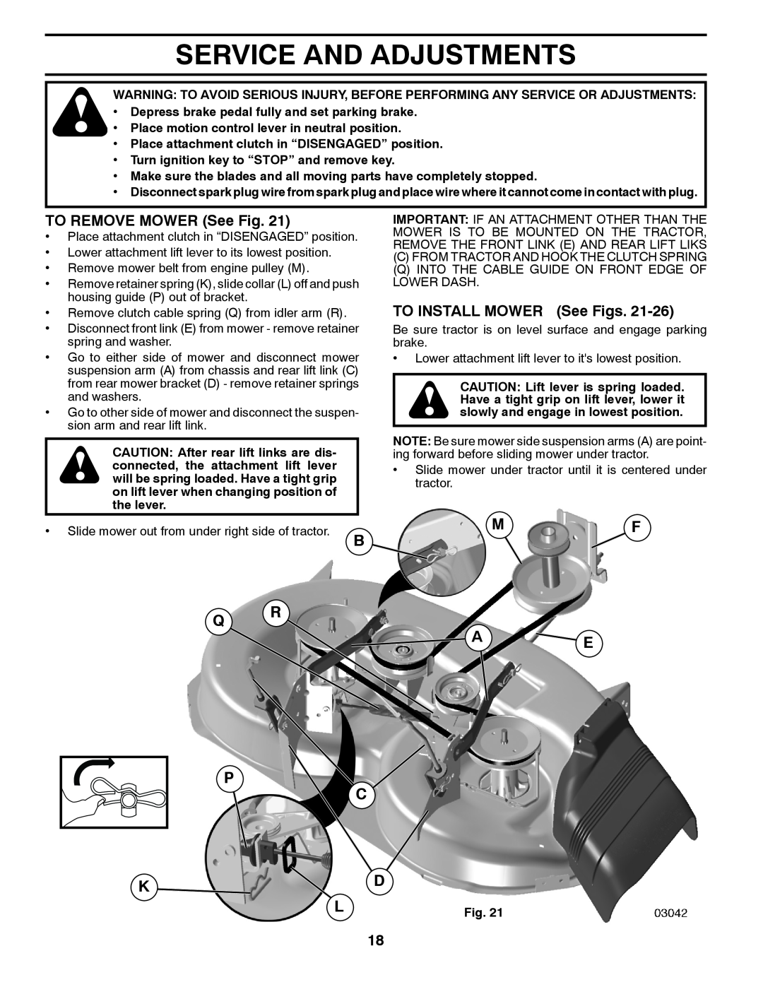 Poulan XT195H42LT manual Service And Adjustments, TO REMOVE MOWER See Fig, TO INSTALL MOWER See Figs, Mf Ae 
