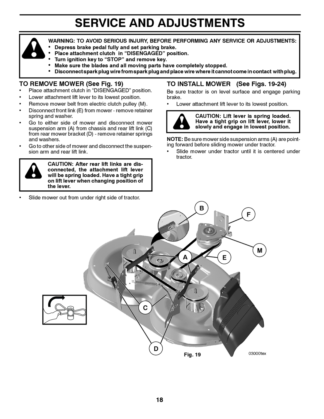 Poulan XT195H46YT manual Service and Adjustments, To Remove Mower See Fig, To Install Mower See Figs 