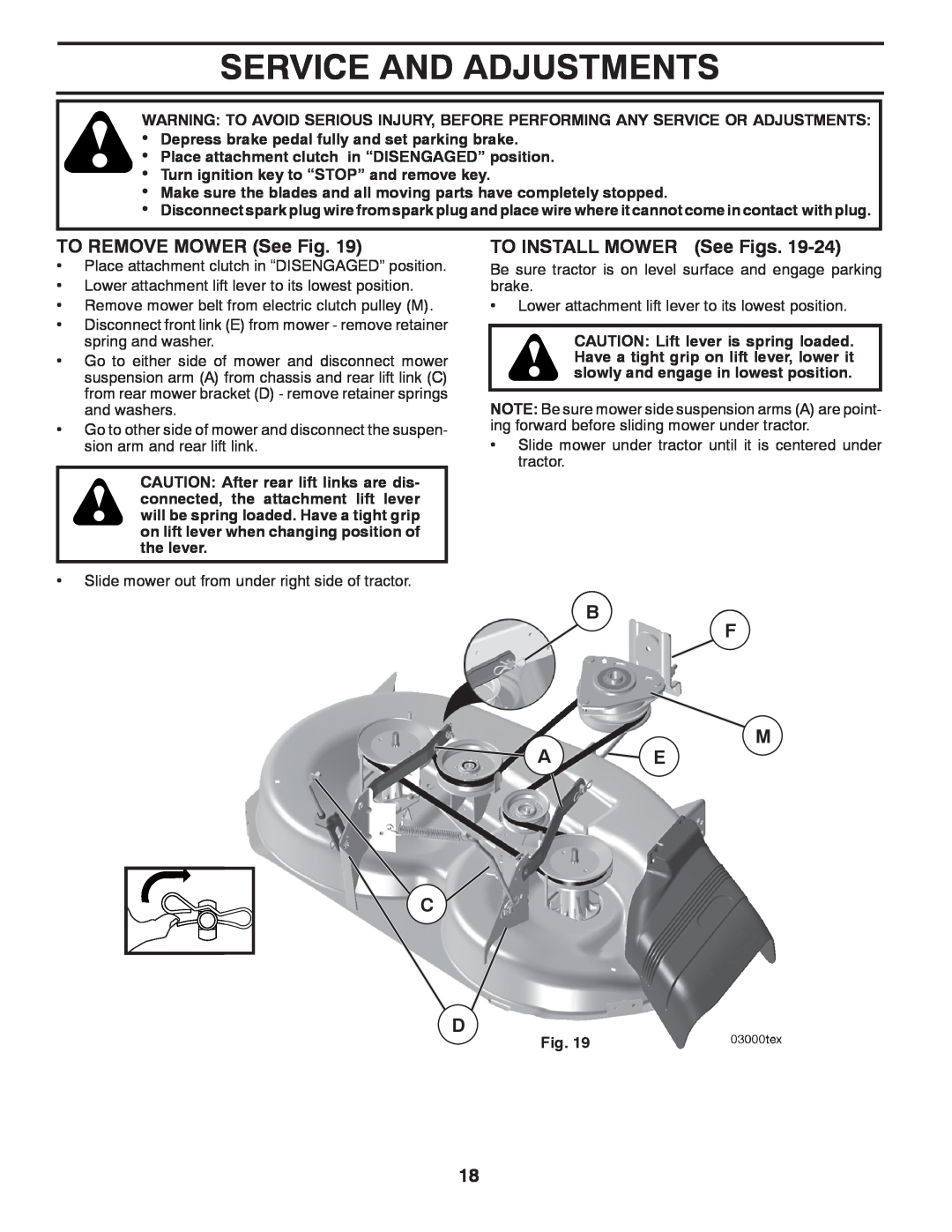 Poulan XT195H46YT manual Service And Adjustments, TO REMOVE MOWER See Fig, TO INSTALL MOWER See Figs, M A E C D 