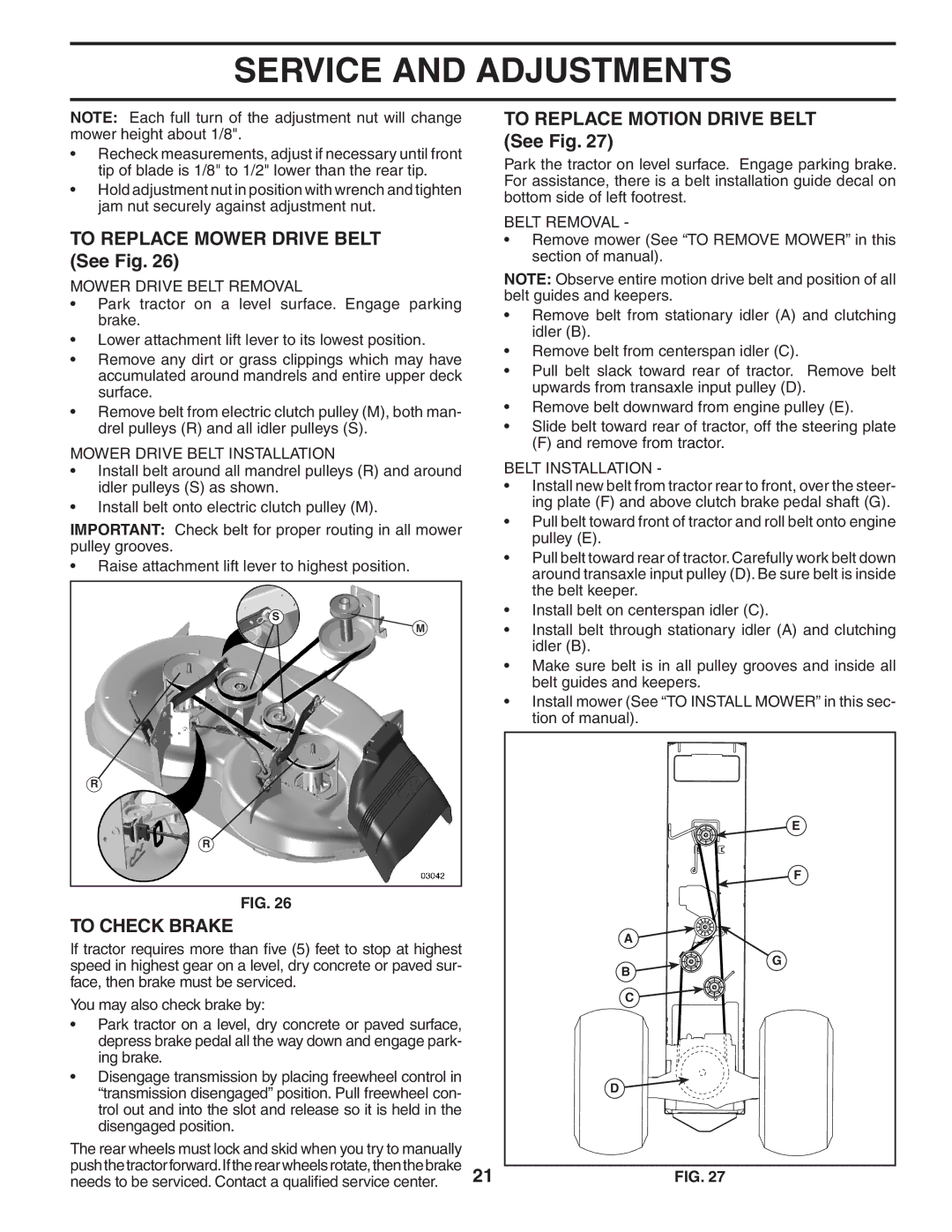 Poulan XT19H42YT manual To Replace Mower Drive Belt See Fig, To Check Brake, To Replace Motion Drive Belt See Fig 