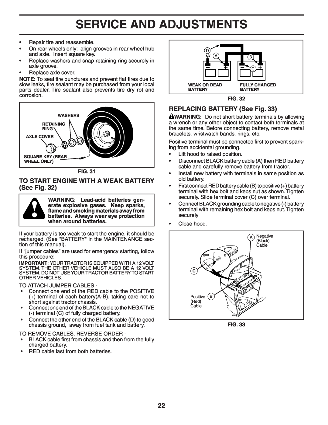 Poulan XT22H48YT manual TO START ENGINE WITH A WEAK BATTERY See Fig, REPLACING BATTERY See Fig, Service And Adjustments 