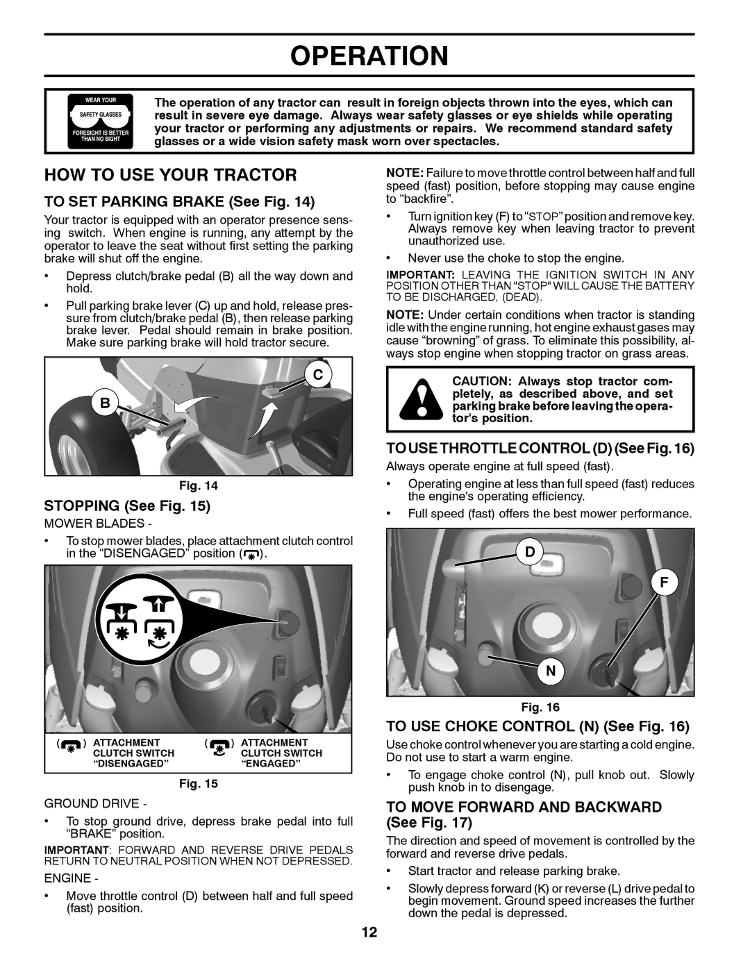 Poulan XT22H54 manual HOW to USE Your Tractor 