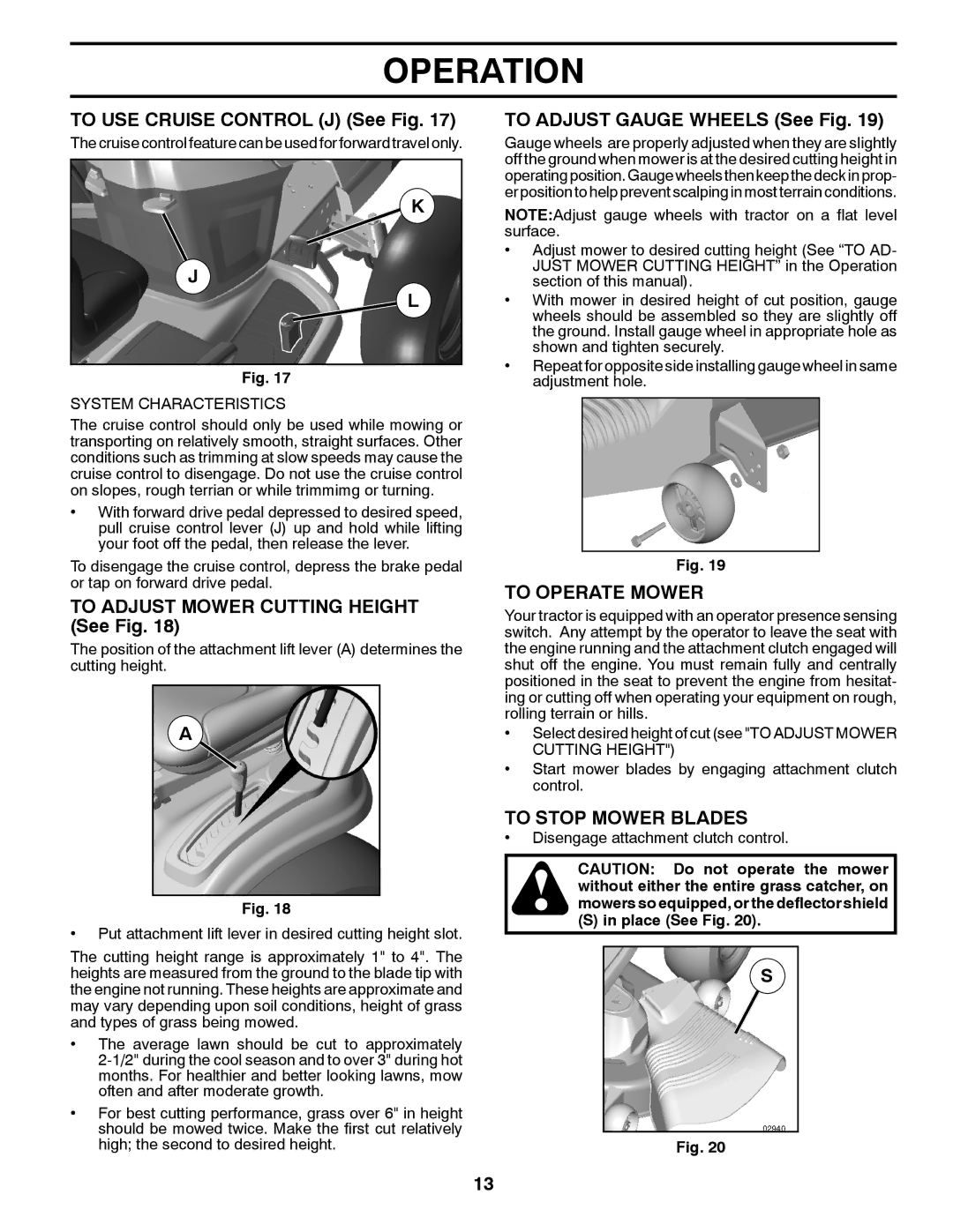 Poulan XT22H54 To USE Cruise Control J See Fig, To Adjust Mower Cutting Height See Fig, To Adjust Gauge Wheels See Fig 