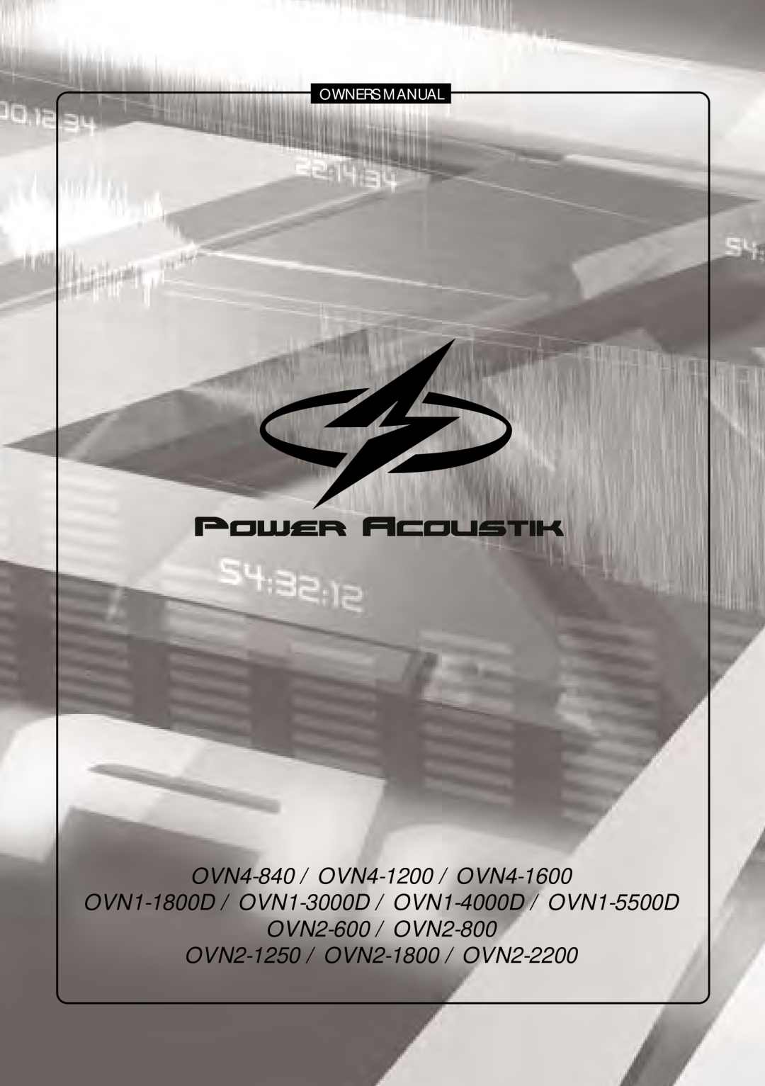Power Acoustik owner manual OVN4-840 / OVN4-1200 / OVN4-1600, OVN2-1250 / OVN2-1800 / OVN2-2200, Owners Manual 