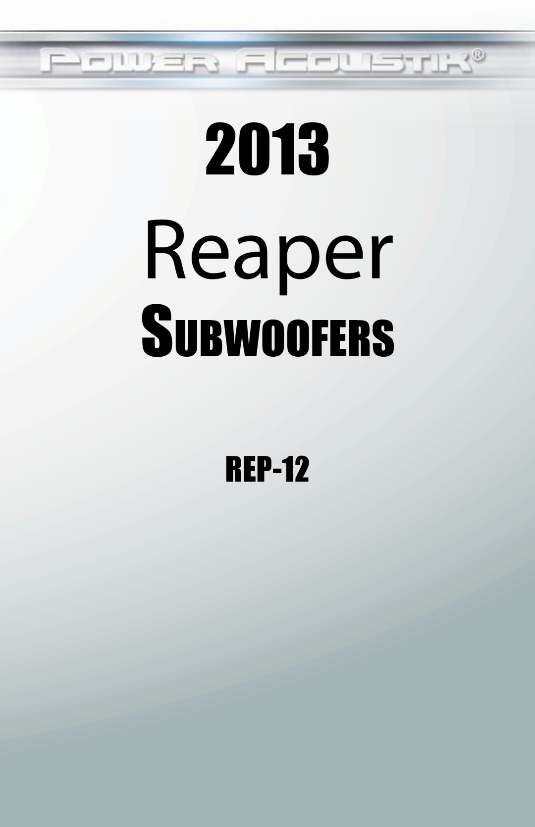 Power Acoustik REP-12 manual Reaper, 2013, Subwoofers 