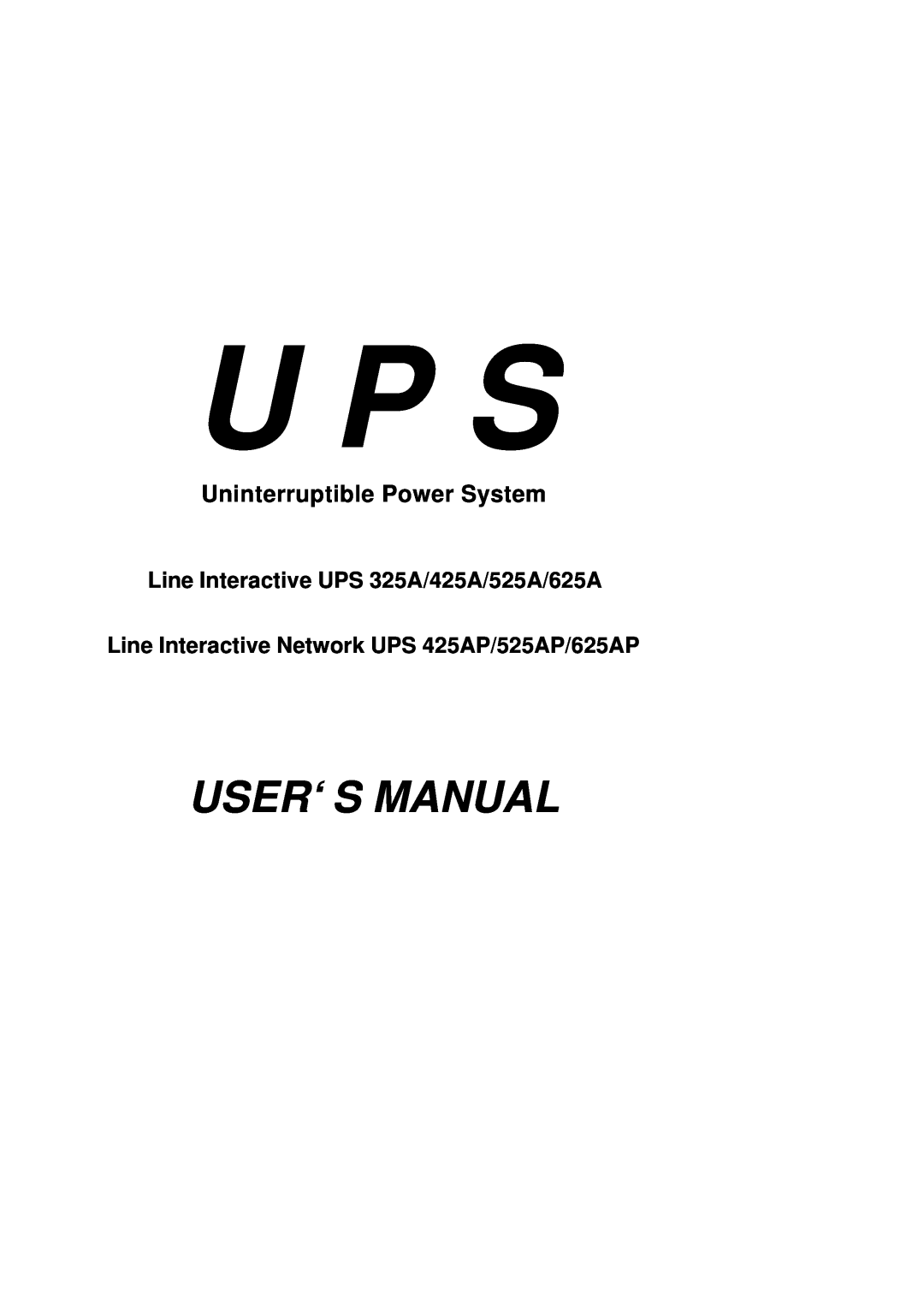 Powercom 525AP user manual U P S, User‘S Manual, Uninterruptible Power System, Line Interactive UPS 325A/425A/525A/625A 