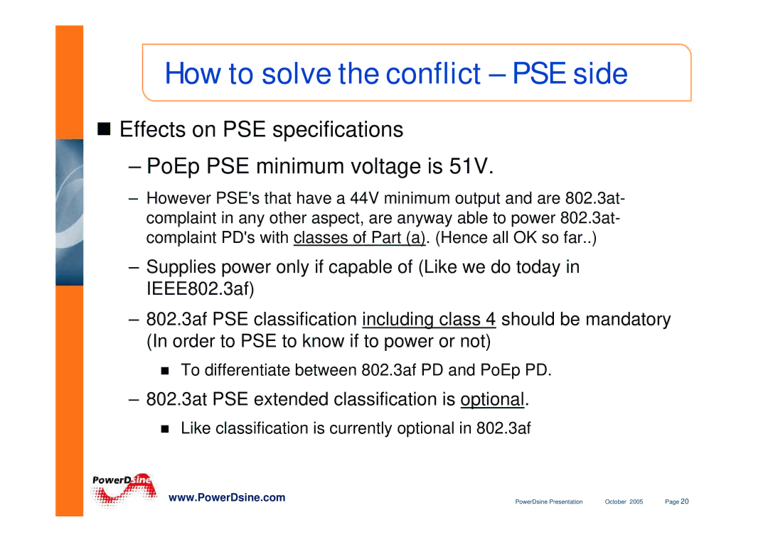 PowerDsine IEEE802.3 manual How to solve the conflict PSE side, „ Effects on PSE specifications PoEp PSE minimum voltage is 