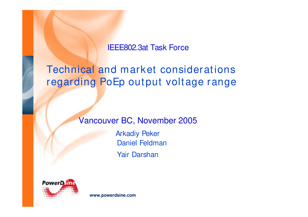 PowerDsine manual Vancouver BC, November, IEEE802.3at Task Force, Arkadiy Peker Daniel Feldman Yair Darshan 