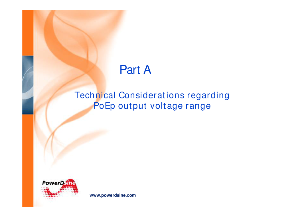 PowerDsine IEEE802.3 manual Part A, Technical Considerations regarding PoEp output voltage range 