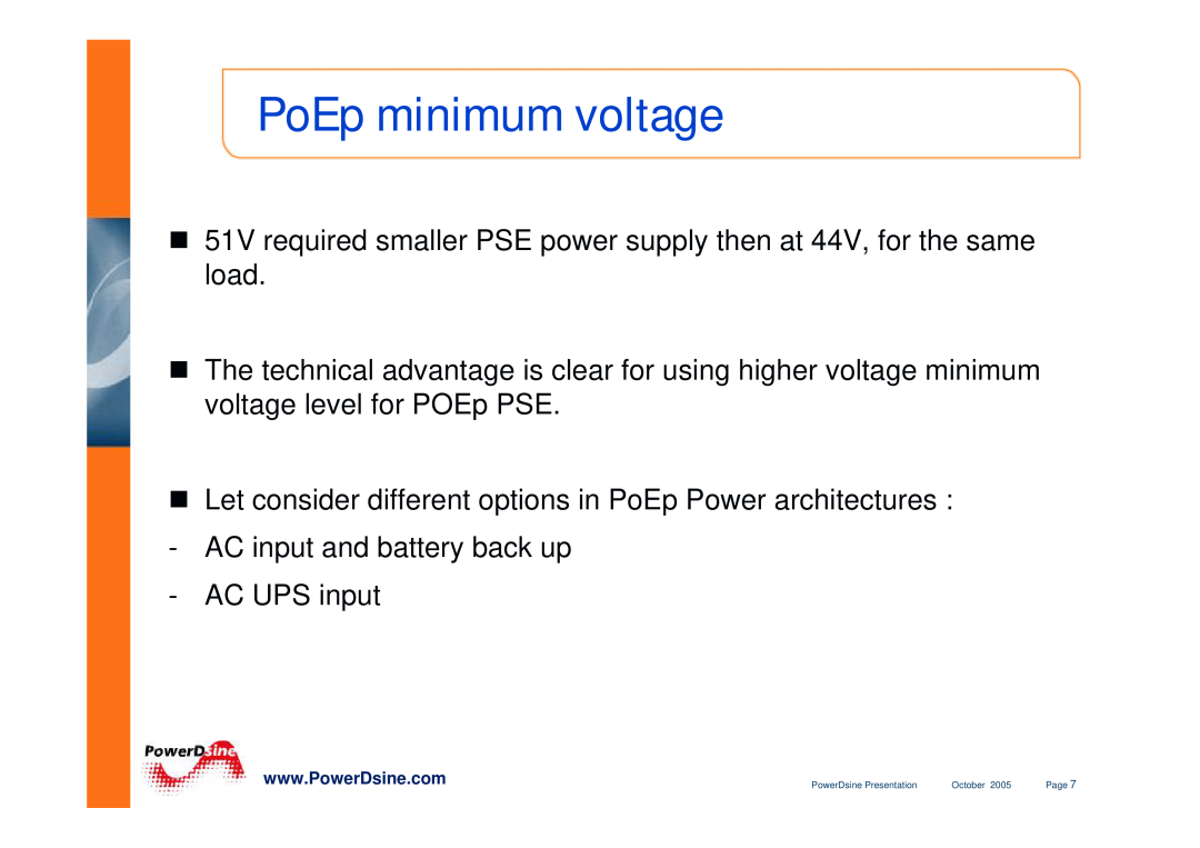 PowerDsine IEEE802.3 PoEp minimum voltage, „ Let consider different options in PoEp Power architectures, October, Page 