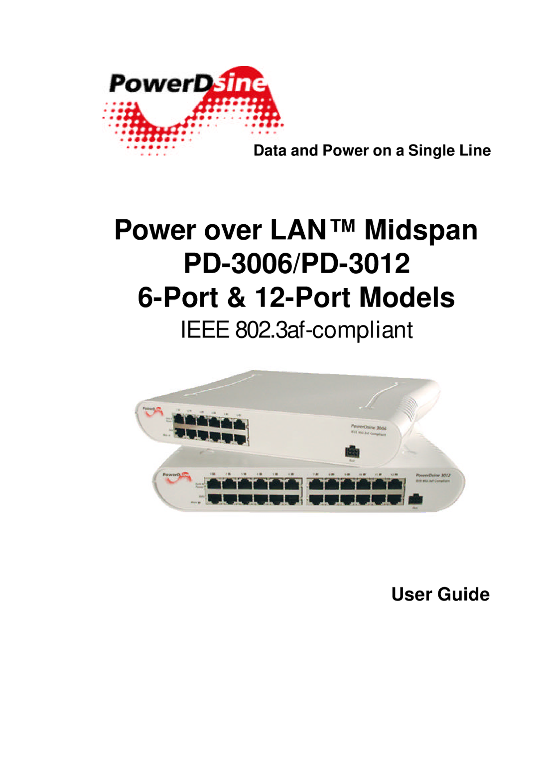 PowerDsine PD-3012, PD-3006 manual Ieee 802.3af-compliant, User Guide 