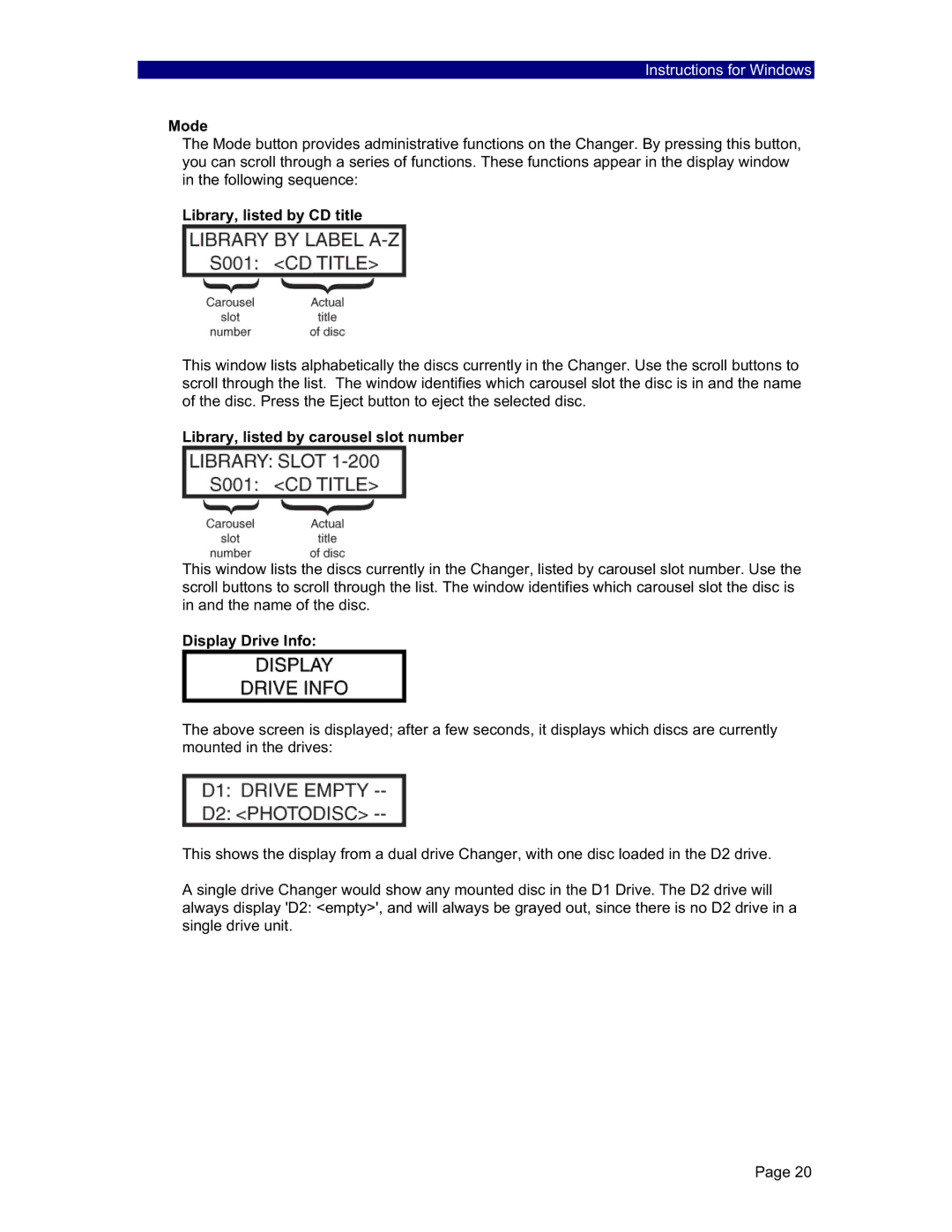 PowerFile C200 Studio, R200 Mode, Library, listed by CD title, Library, listed by carousel slot number, Display Drive Info 