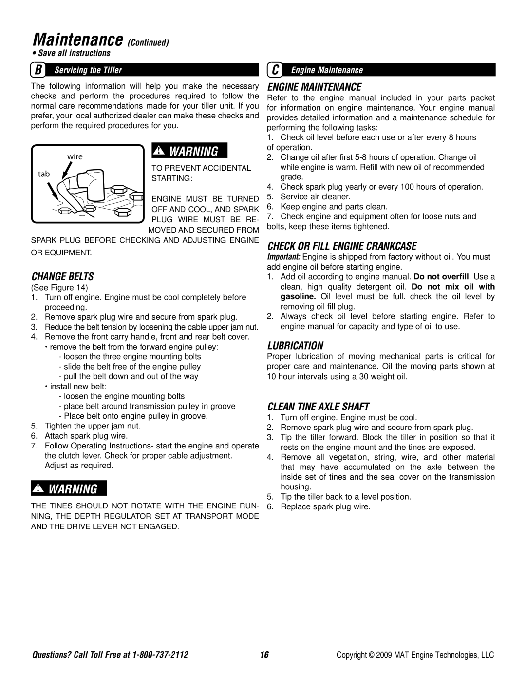 Powermate P-FTT-160MD Change Belts, Engine Maintenance, Check or Fill Engine Crankcase, Lubrication, Clean Tine Axle Shaft 