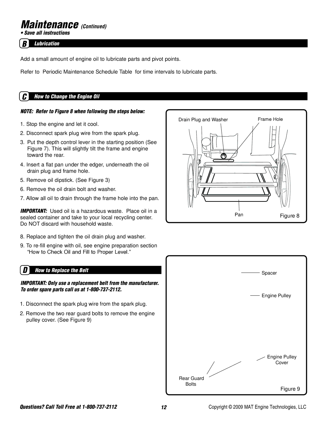 Powermate P-WLE-0799-F2N specifications Lubrication, How to Change the Engine Oil, How to Replace the Belt 