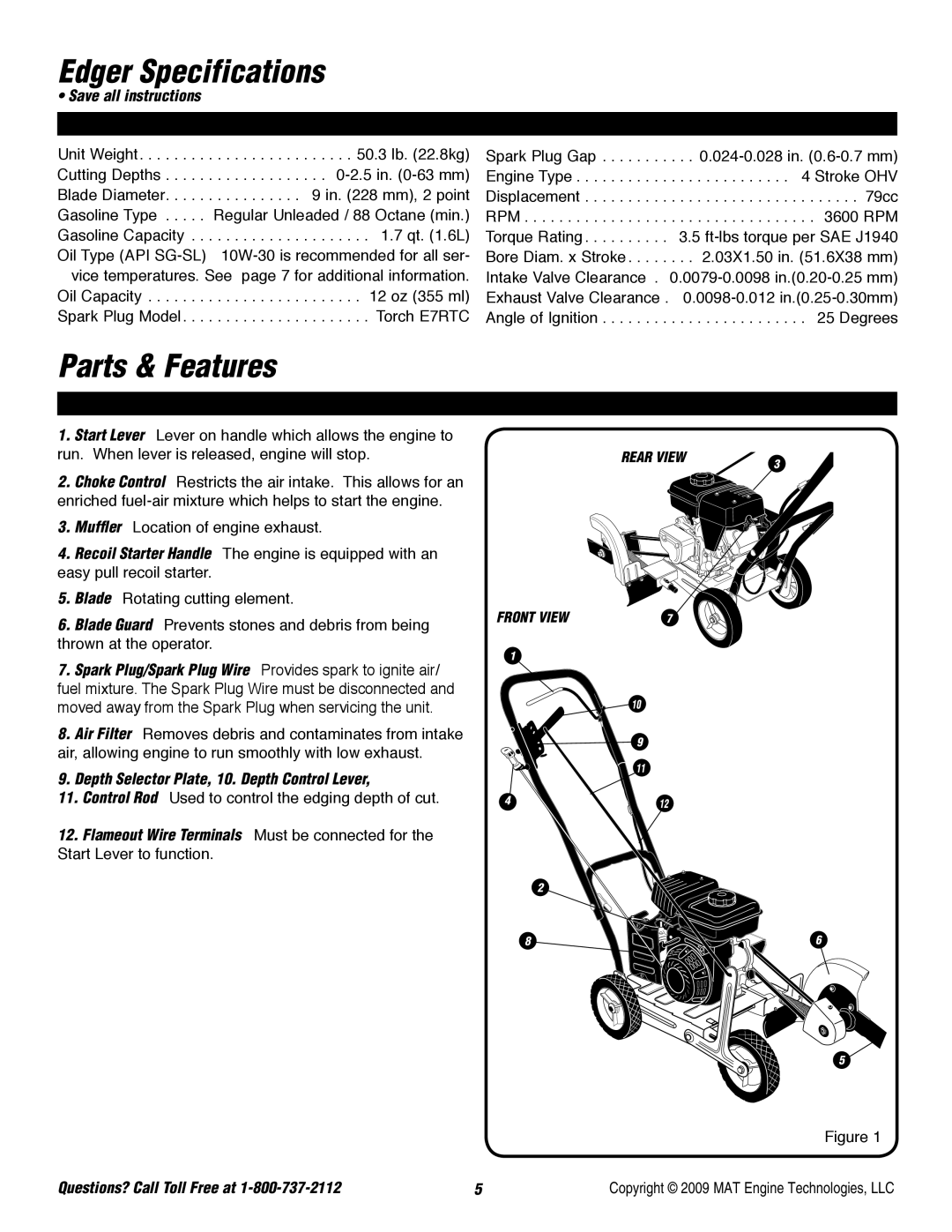 Powermate P-WLE-0799-F2N Edger Specifications, Parts & Features, Spark Plug/Spark Plug Wire Provides spark to ignite air 