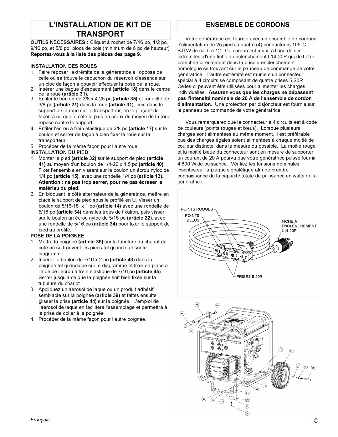 Powermate PL0525501 manual Linstallation DE KIT DE Transport, Ensemble DE Cordons, Reportez-vous à la liste des pièces des 