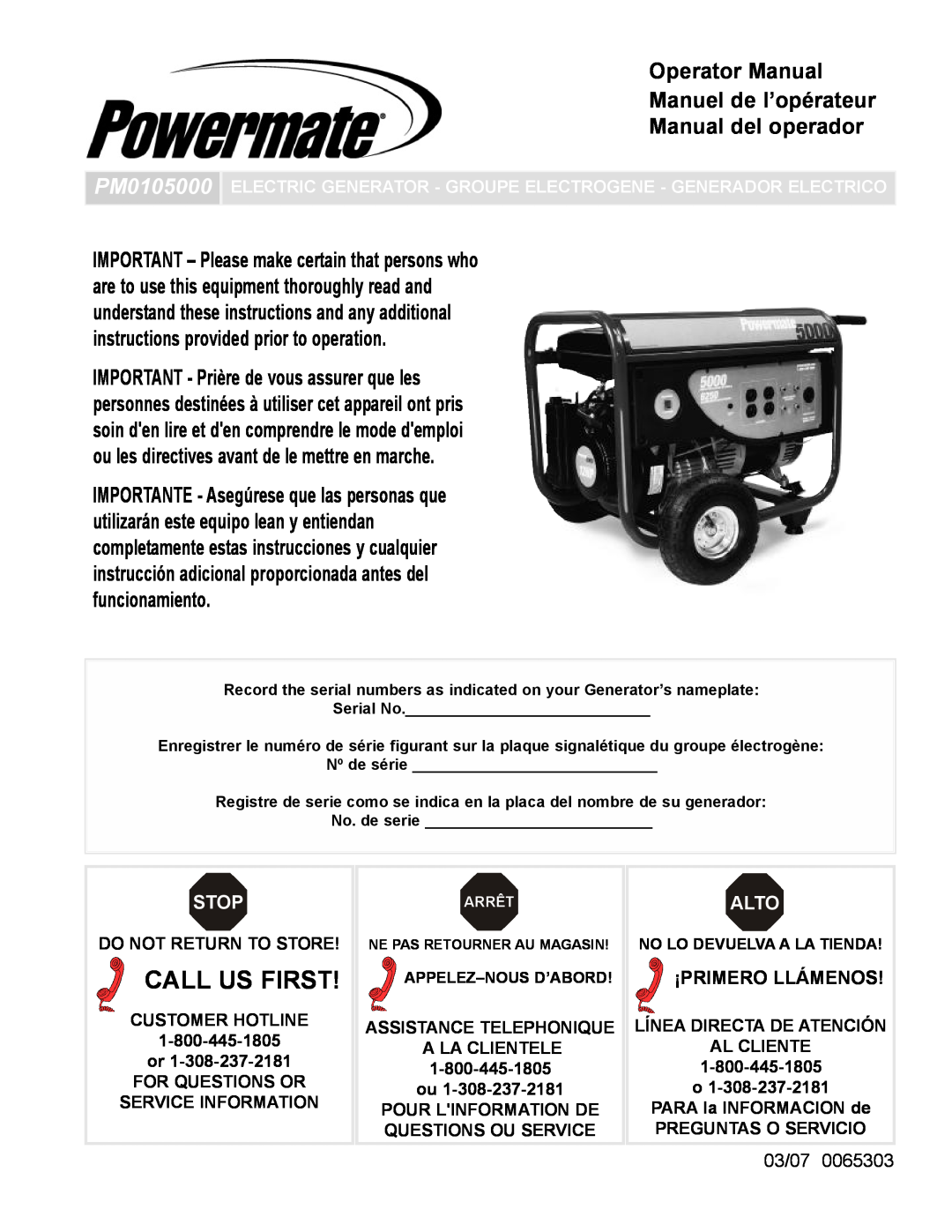 Powermate PM0105000 manual Stop, Alto, 03/07, Call Us First, Operator Manual Manuel de l’opérateur Manual del operador 