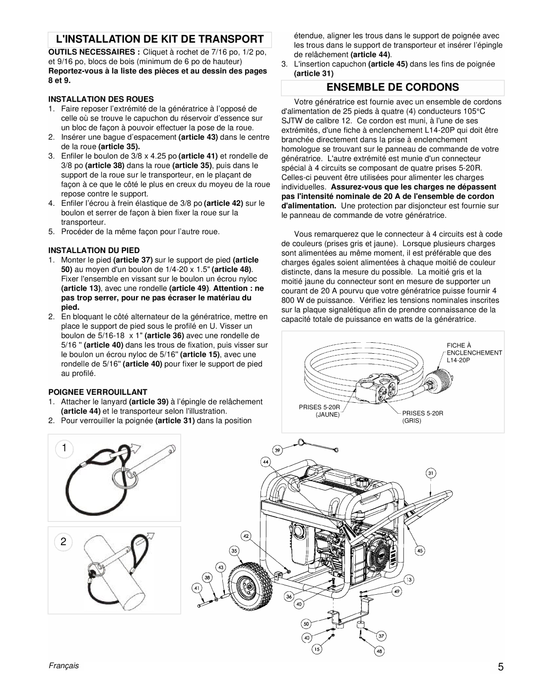 Powermate PM0435001 Linstallation DE KIT DE Transport, Ensemble DE Cordons, Installation DES Roues, Installation DU Pied 