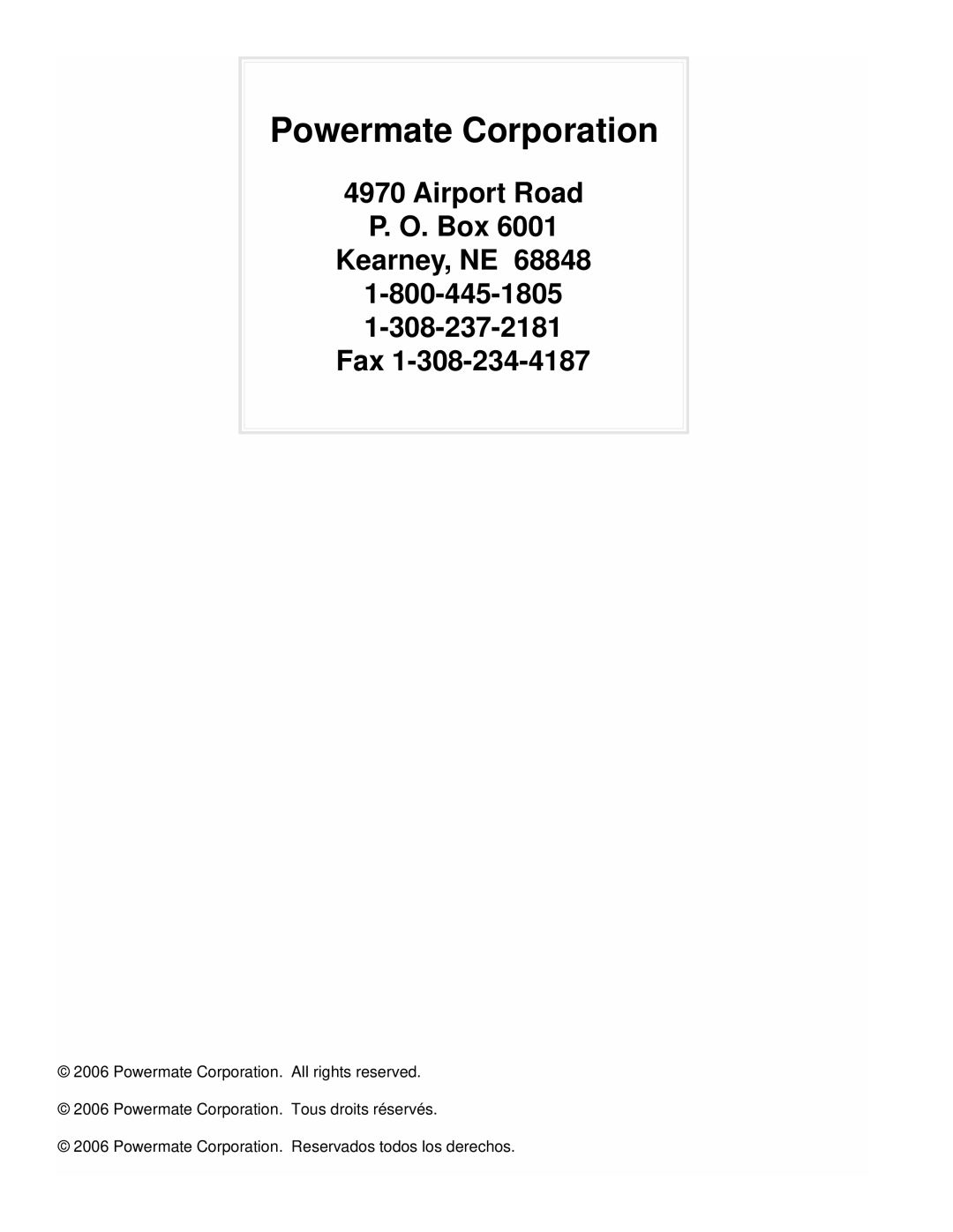 Powermate PM0435255 manual Airport Road P. O. Box Kearney, NE, 1-800-445-1805 1-308-237-2181 Fax, Powermate Corporation 