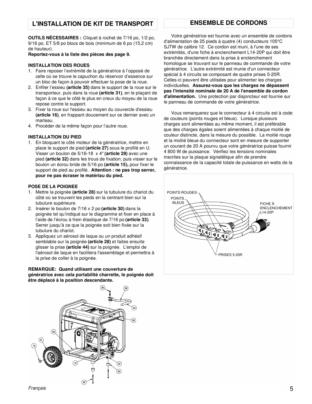 Powermate PM0545010 manual Linstallation DE KIT DE Transport Ensemble DE Cordons, Reportez-vous à la liste des pièces des 