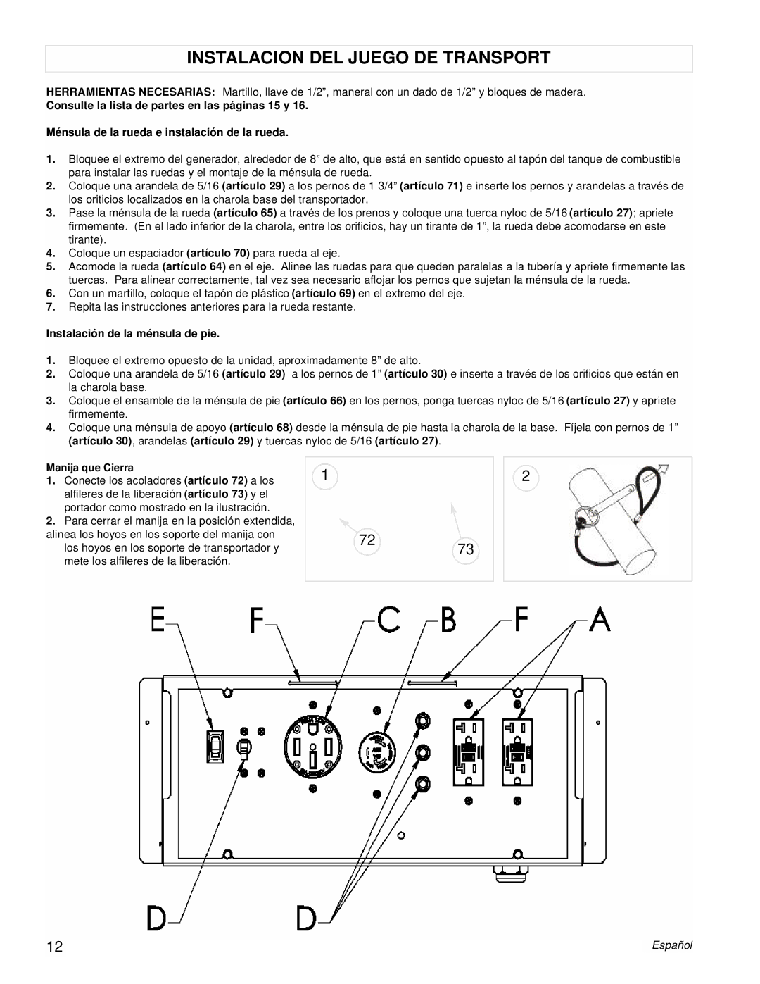 Powermate PMC601200 manual Instalacion DEL Juego DE Transport, Instalación de la ménsula de pie 