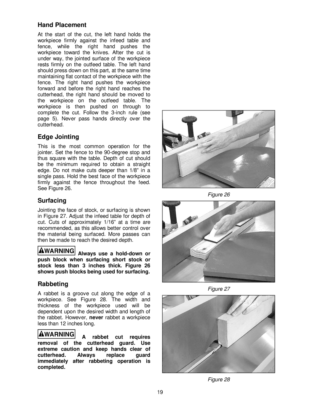 Powermatic 1285 operating instructions Hand Placement, Edge Jointing, Surfacing, Rabbeting 