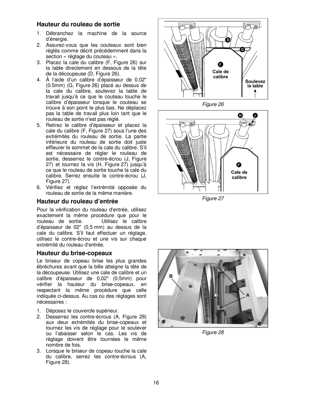 Powermatic 15HH operating instructions Hauteur du rouleau de sortie, Hauteur du rouleau d’entrée, Hauteur du brise-copeaux 