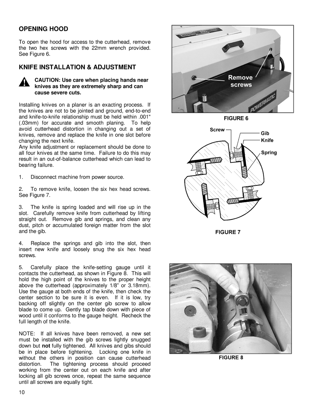 Powermatic 201 instruction manual Opening Hood 