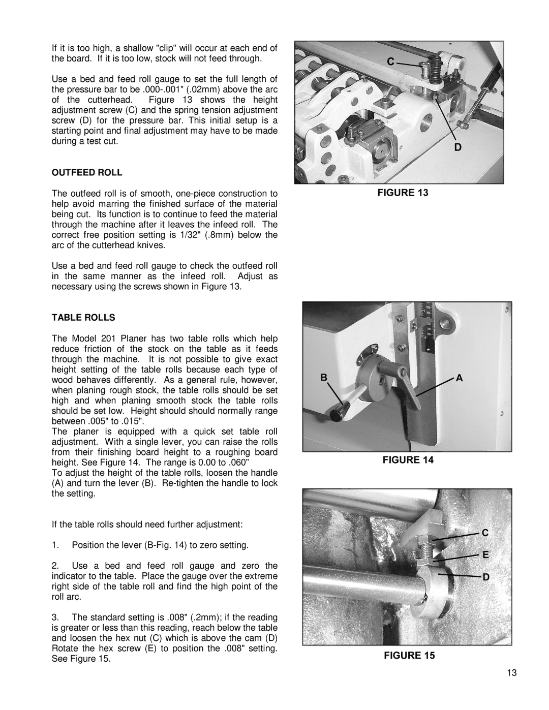 Powermatic 201 instruction manual Outfeed Roll 