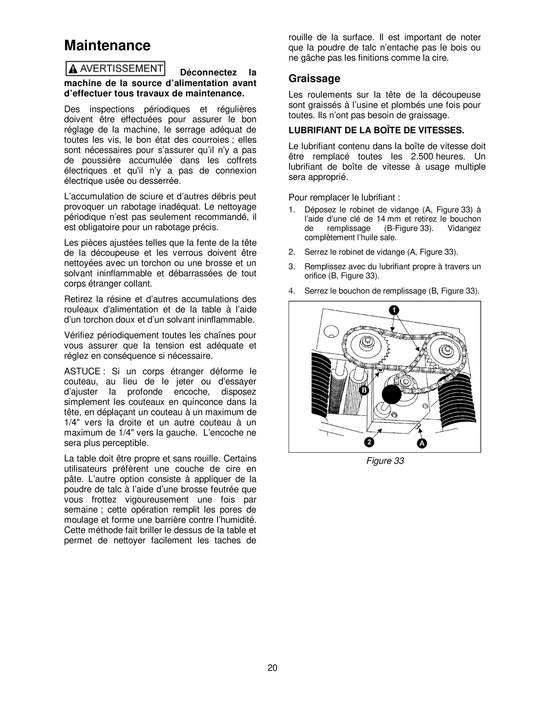 Powermatic 209HH operating instructions Graissage, Lubrifiant DE LA Boîte DE Vitesses 