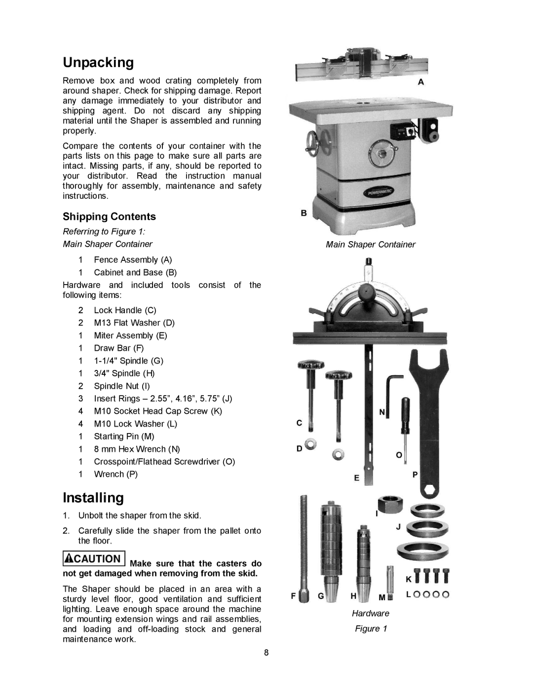 Powermatic 2700 manual Unpacking, Installing, Shipping Contents 