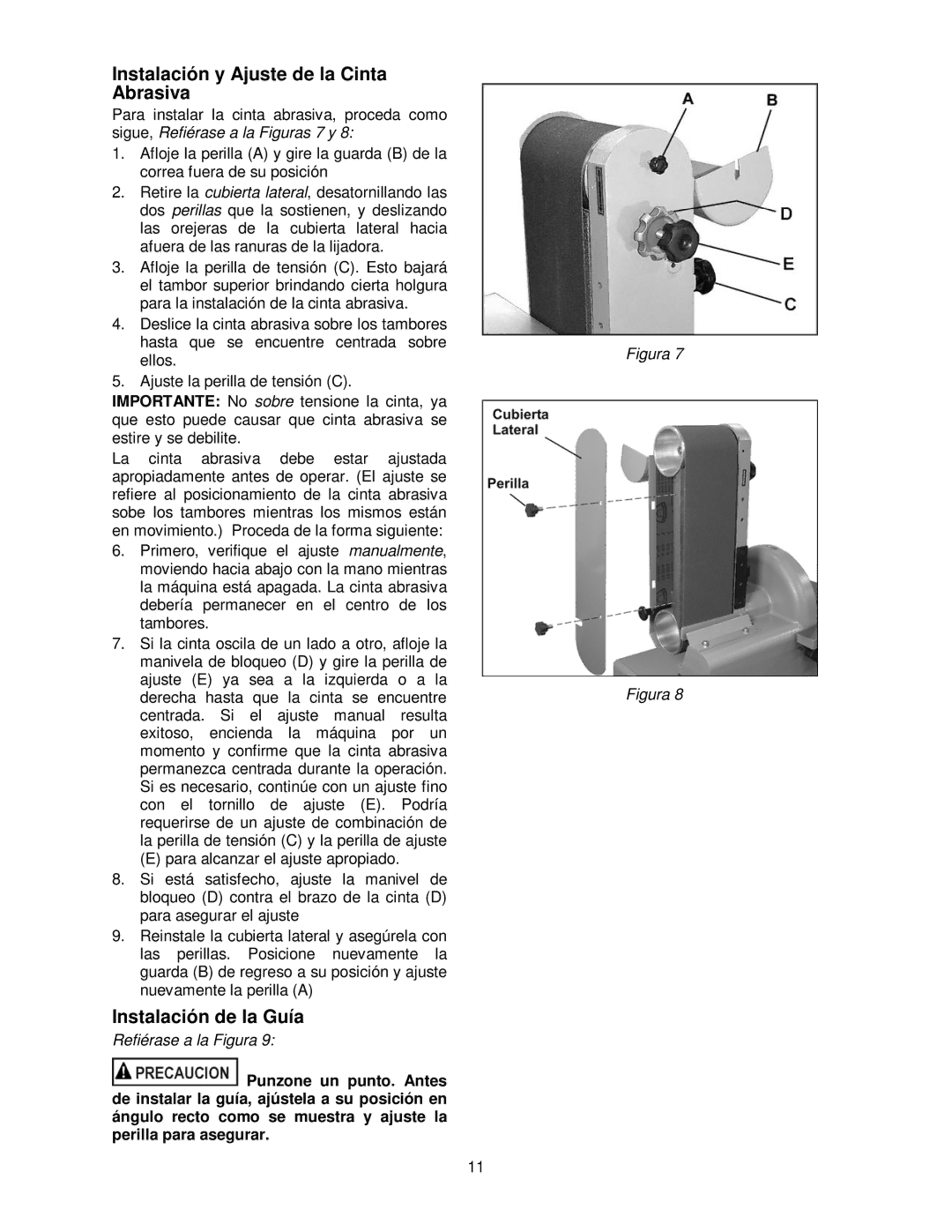 Powermatic 31A operating instructions Instalación y Ajuste de la Cinta Abrasiva, Instalación de la Guía 