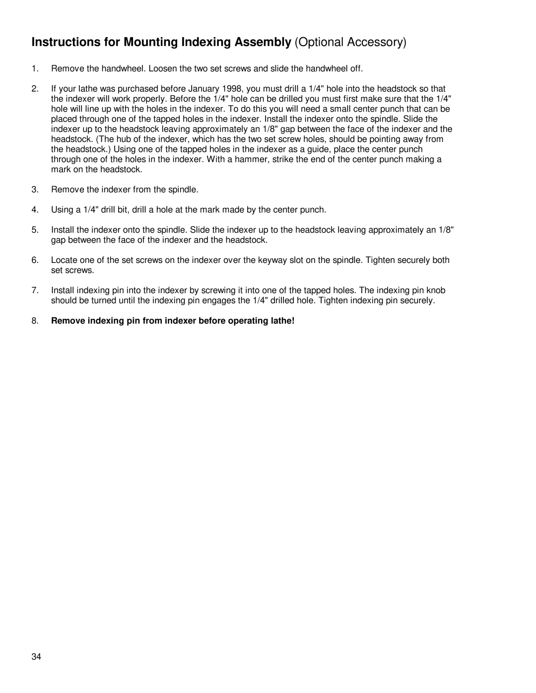 Powermatic 3520A instruction manual Remove indexing pin from indexer before operating lathe 