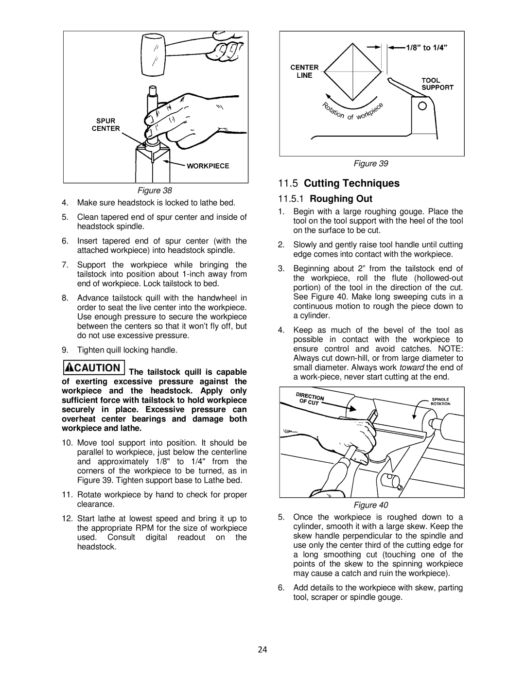 Powermatic 4224B operating instructions Cutting Techniques, Roughing Out 