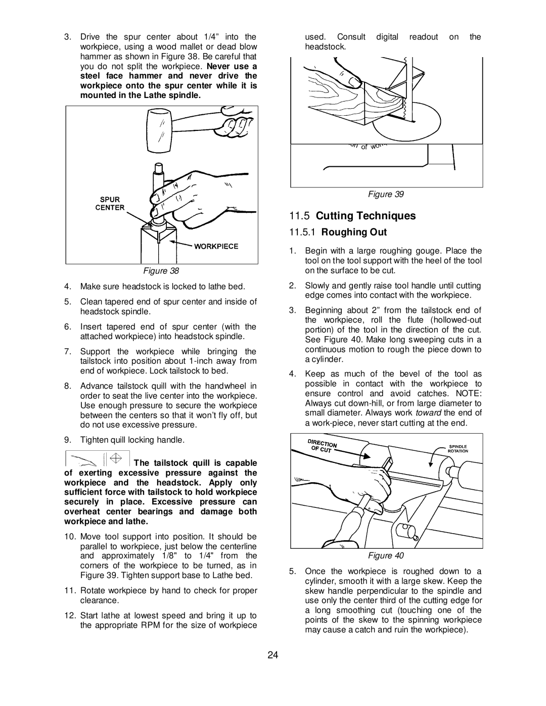 Powermatic 4224B operating instructions Cutting Techniques, Roughing Out 