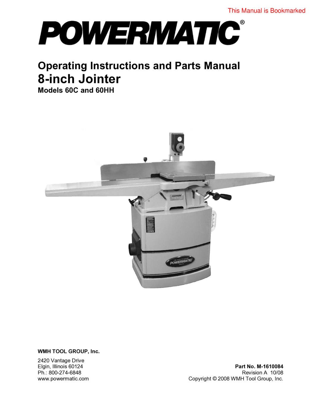 Powermatic 60HH, 60C operating instructions WMH Tool GROUP, Inc, Part No. M-1610084 