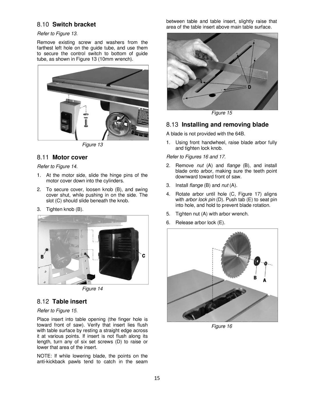 Powermatic 64B operating instructions Switch bracket, Motor cover, Table insert, Installing and removing blade 