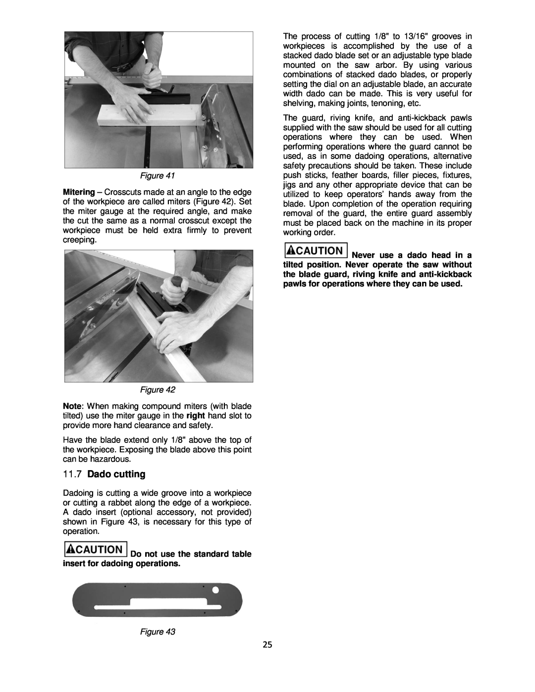 Powermatic 64B operating instructions Dado cutting, Do not use the standard table insert for dadoing operations 