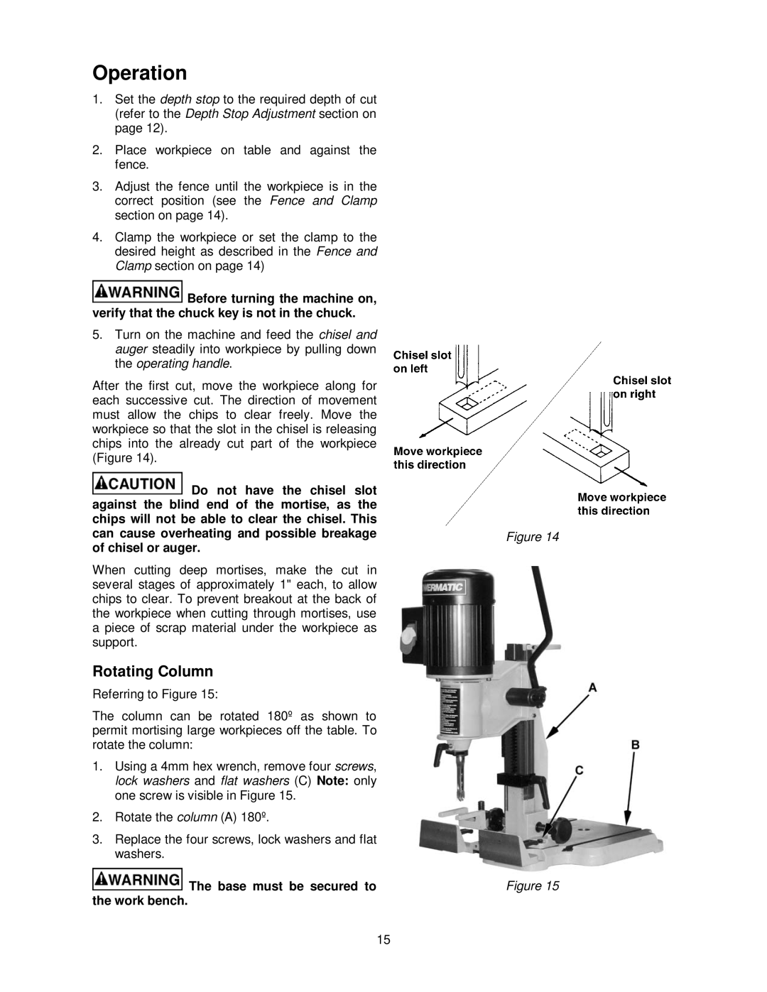 Powermatic 701 operating instructions Operation, Rotating Column, Base must be secured to the work bench 