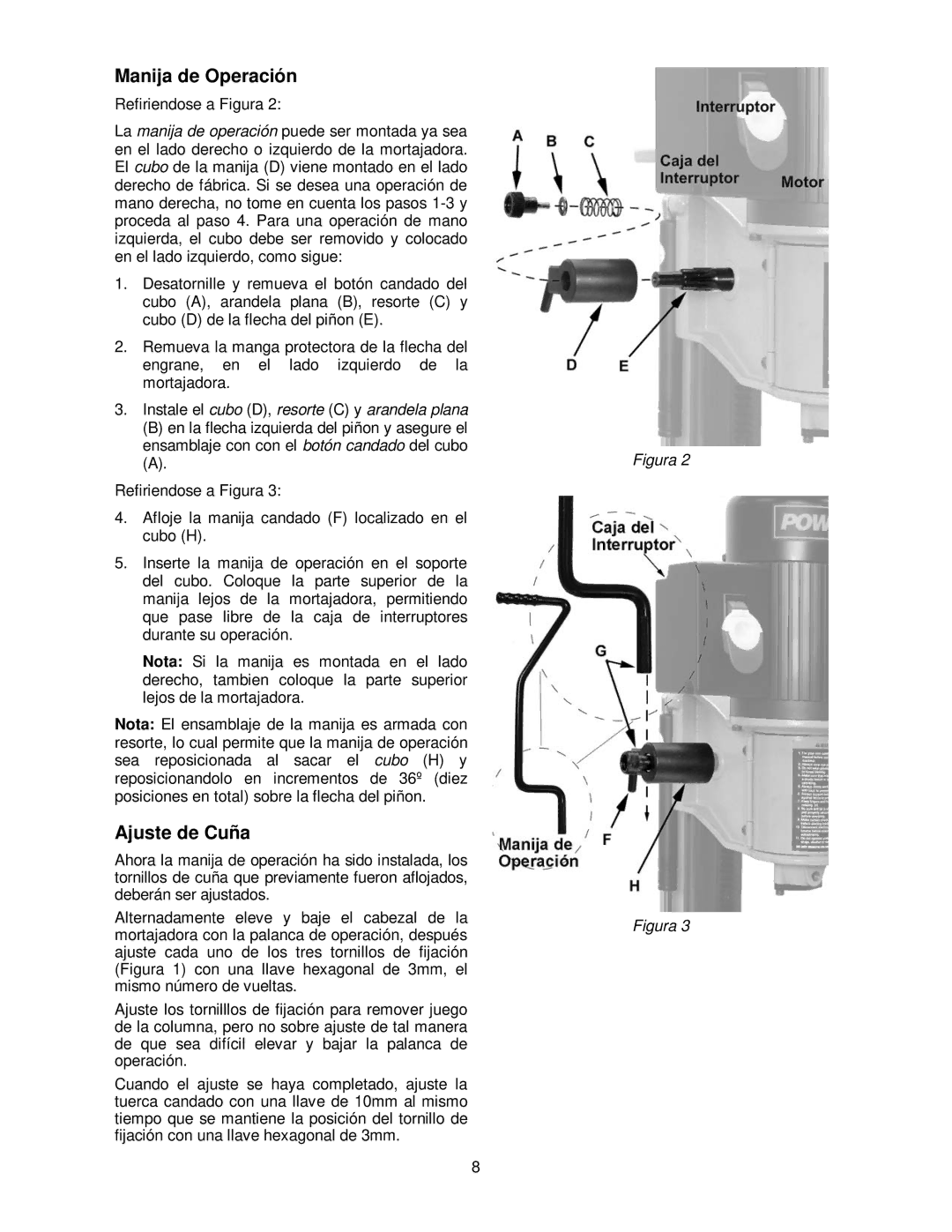 Powermatic 701 operating instructions Manija de Operación, Ajuste de Cuña, Instale el cubo D, resorte C y arandela plana 