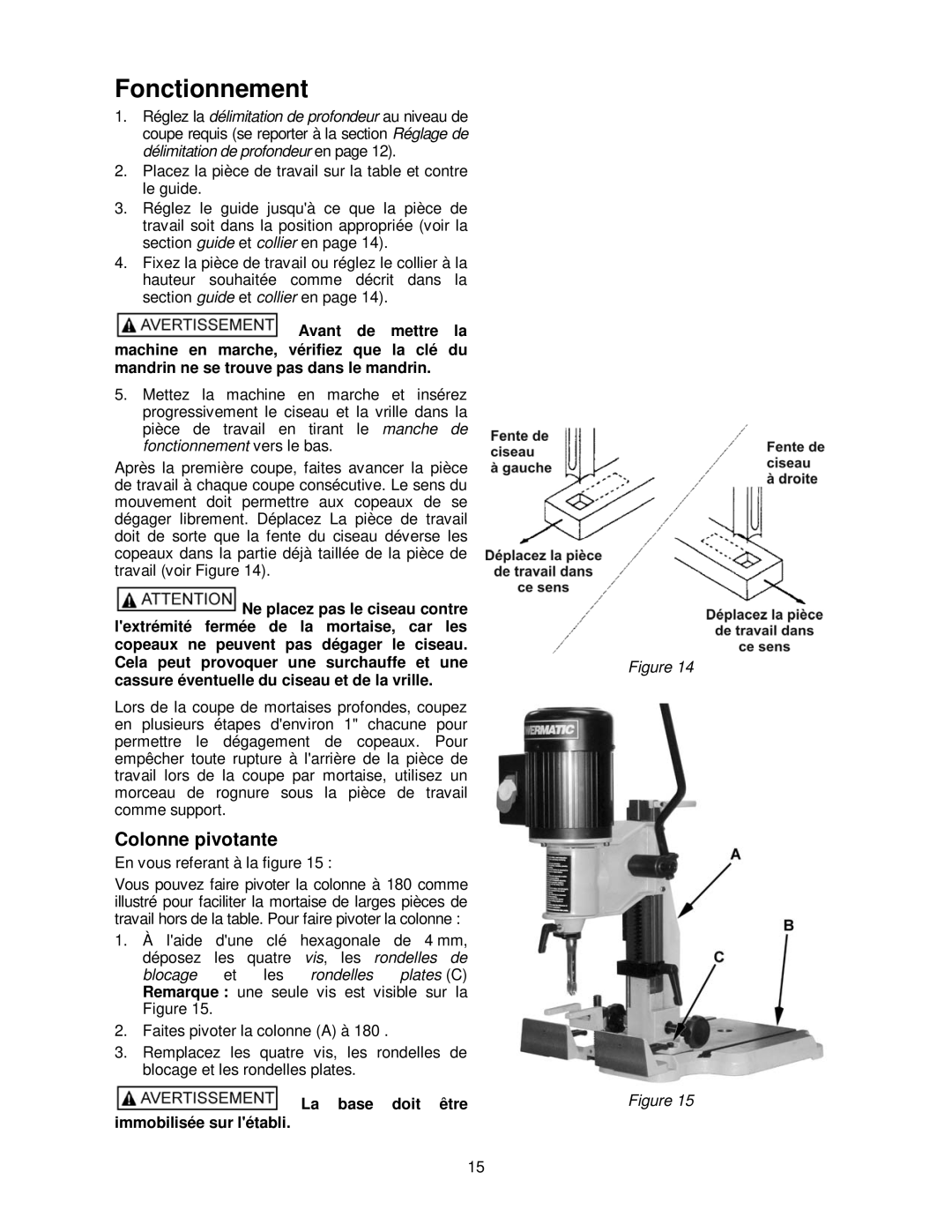 Powermatic 701 operating instructions Fonctionnement, Colonne pivotante, La base doit être Immobilisée sur létabli 