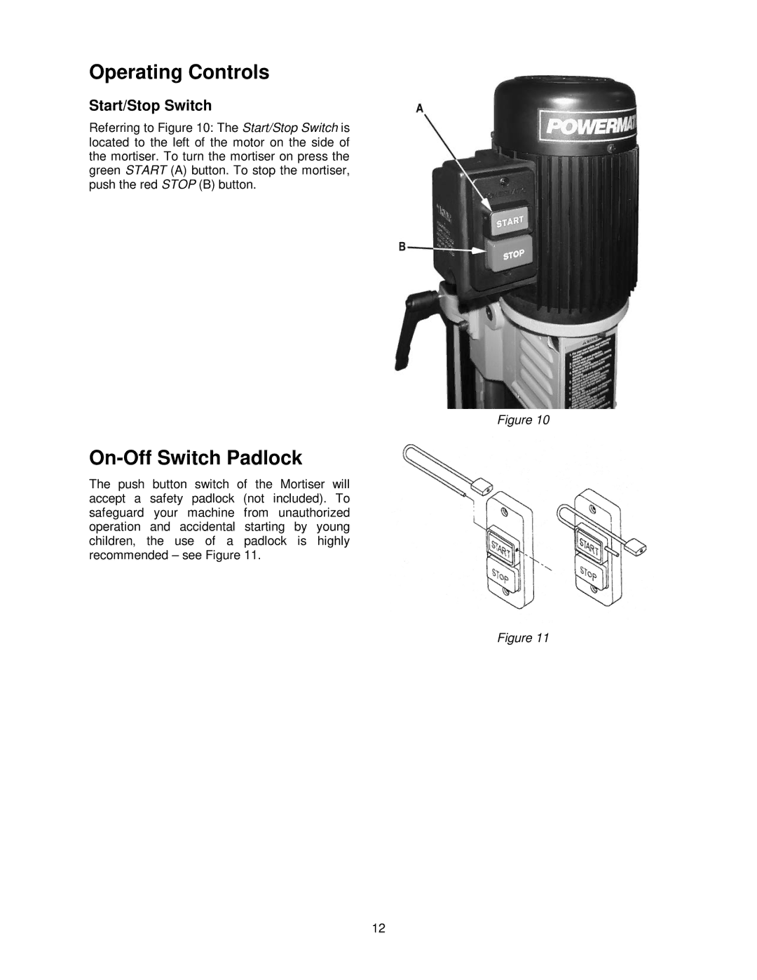 Powermatic 719T operating instructions Operating Controls, On-Off Switch Padlock, Start/Stop Switch 