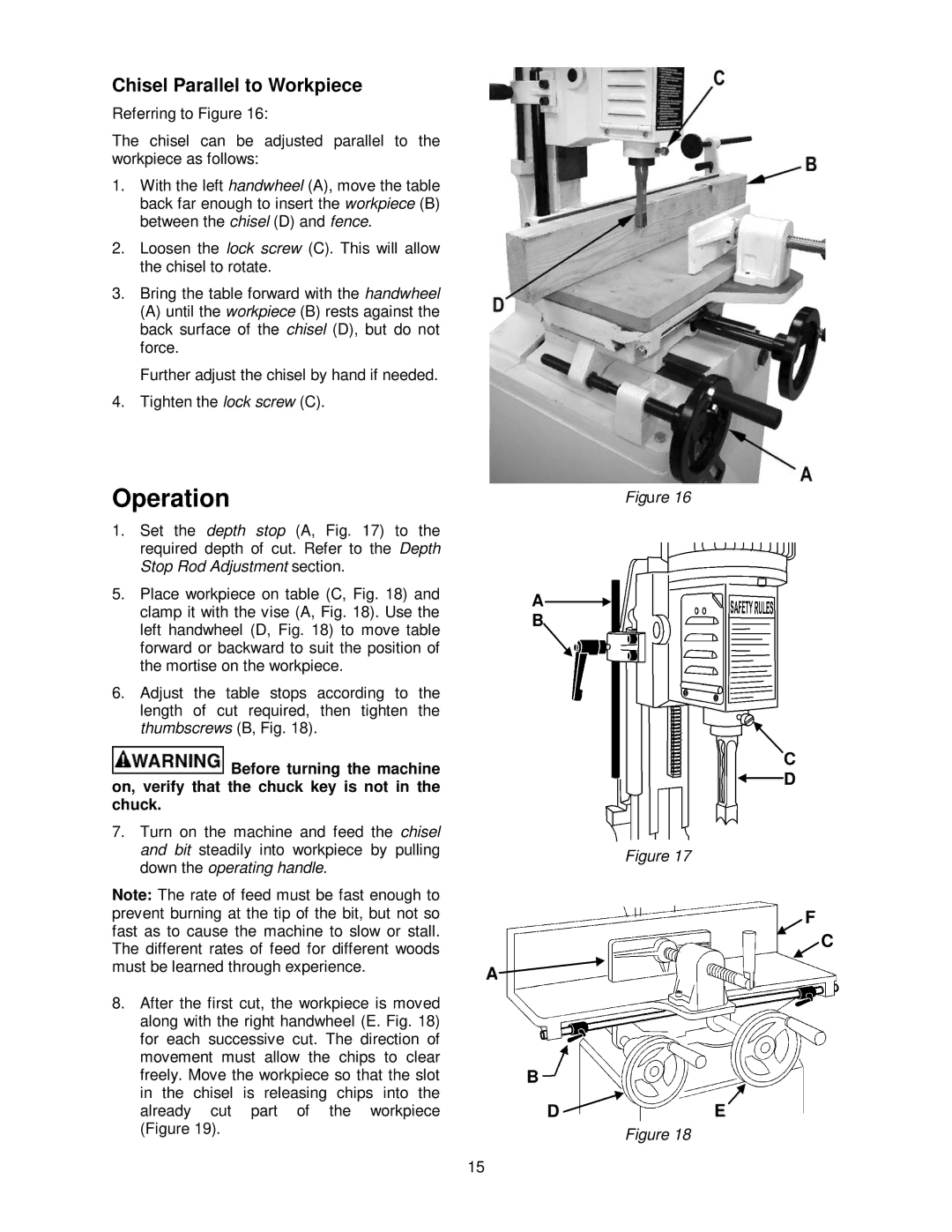 Powermatic 719T operating instructions Operation, Chisel Parallel to Workpiece 