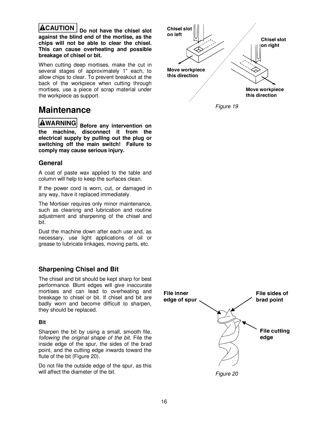 Powermatic 719T operating instructions Maintenance, General, Sharpening Chisel and Bit 