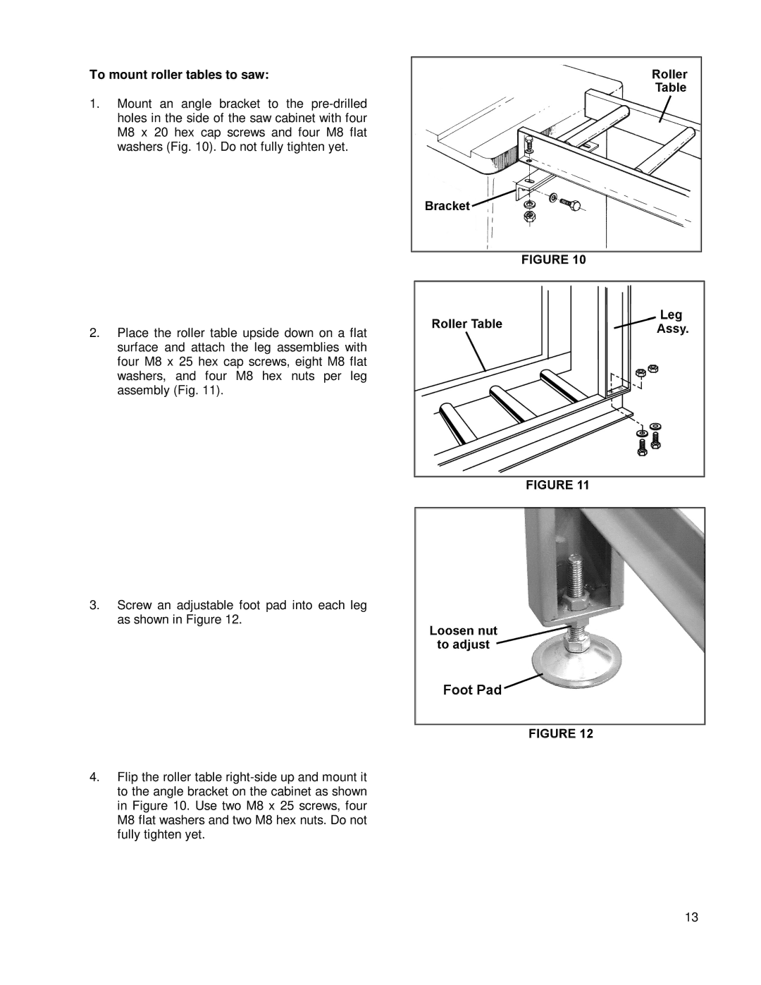 Powermatic COS18 owner manual To mount roller tables to saw 